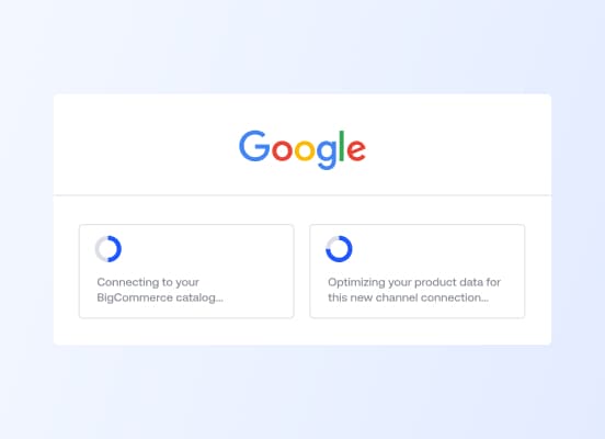 Eine Benutzeroberfläche mit zwei Ladebildschirmen zum Verbinden mit einem BigCommerce-Katalog und zum Optimieren von Produktdaten für Google.