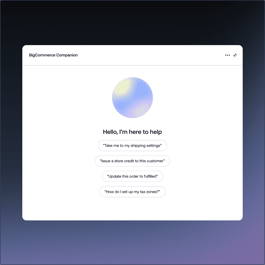 BigCommerce Companion KI-Assistentenoberfläche, die Prompt-Vorschläge auf einer Modalkarte anzeigt.